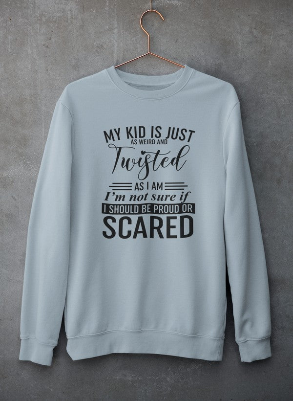 My Kid Is Just As Weird And Twisted As I Am Sweat Shirt shopmerchmallow Virgin Teez - Black Hoodie