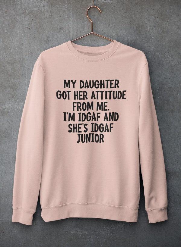 My Daughter Got Her Attitude From Me Sweat Shirt shopmerchmallow Virgin Teez - Black Hoodie