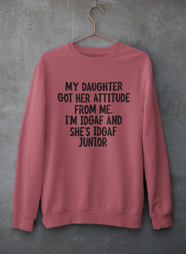 My Daughter Got Her Attitude From Me Sweat Shirt shopmerchmallow Virgin Teez - Black Hoodie