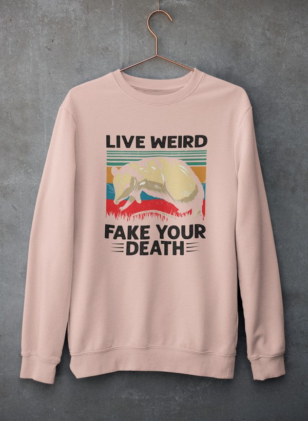 Live Weird Fake Your Death Sweat Shirt shopmerchmallow Virgin Teez - Black Hoodie