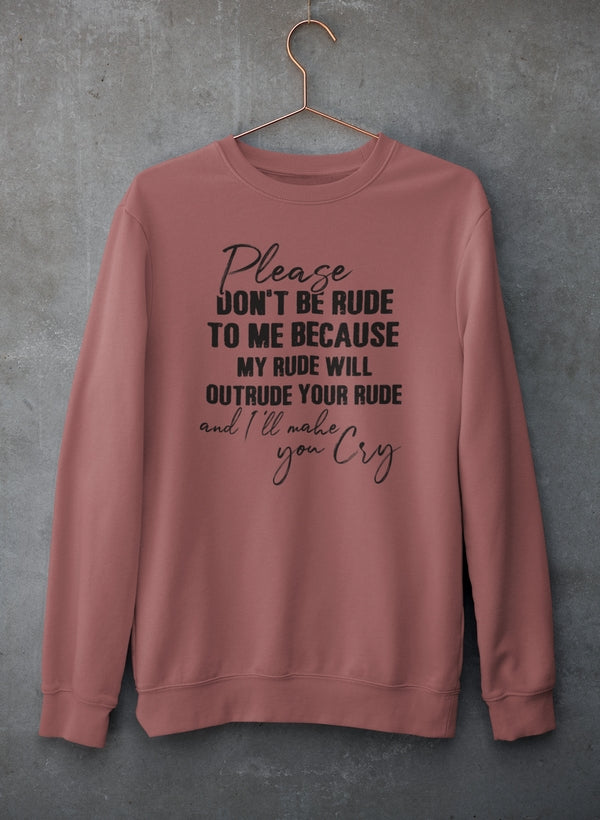 Please Don't Be Rude to Me Sweat Shirt shopmerchmallow Virgin Teez - Black Hoodie