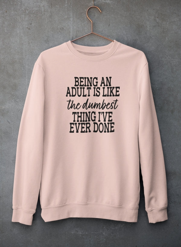 Adulting Is The Dumbest Thing I've Ever Done Sweat Shirt shopmerchmallow Virgin Teez - Black Hoodie