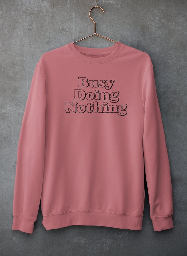 Busy Doing Nothing Sweat Shirt shopmerchmallow Virgin Teez - Black Hoodie