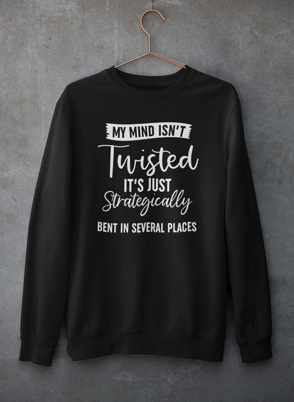 My Mind Isn't Twisted It's Just Strategically Bent In Several Places Sweat Shirt shopmerchmallow Virgin Teez - Black Hoodie