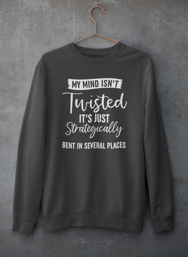 My Mind Isn't Twisted It's Just Strategically Bent In Several Places Sweat Shirt shopmerchmallow Virgin Teez - Black Hoodie