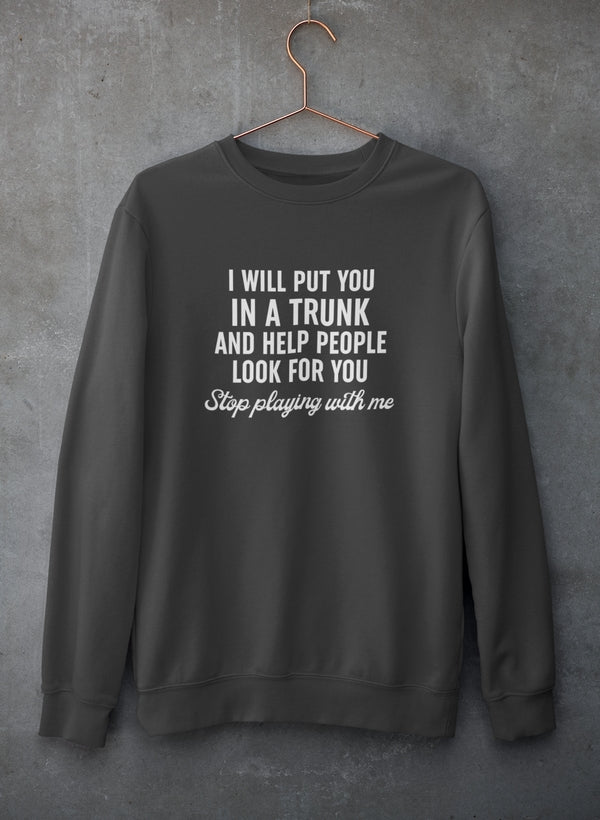 Stop Playing With Me Sweat Shirt shopmerchmallow Virgin Teez - Black Hoodie