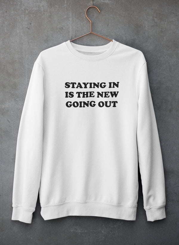 Staying In Is The New Going Out Sweat Shirt shopmerchmallow Virgin Teez - Black Hoodie