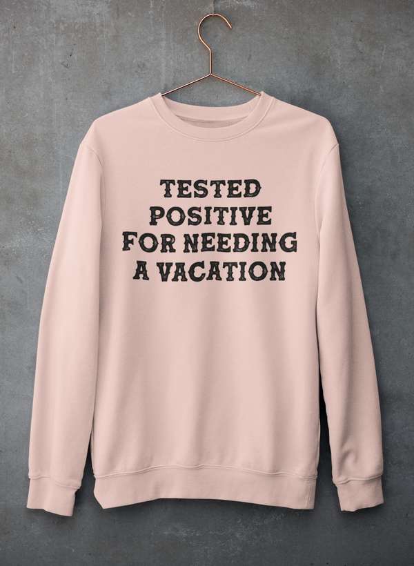 Positive I Need A Vacation Sweat Shirt shopmerchmallow Virgin Teez - Black Hoodie