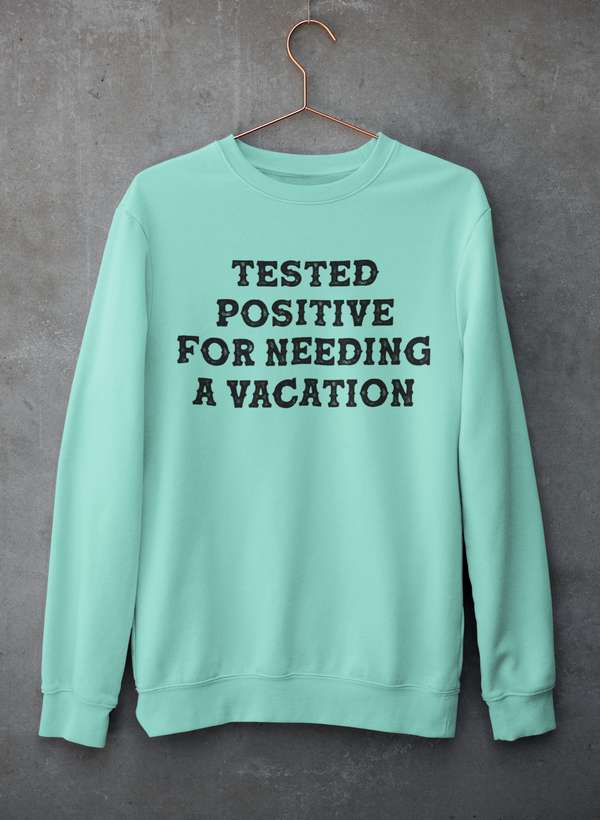 Positive I Need A Vacation Sweat Shirt shopmerchmallow Virgin Teez - Black Hoodie
