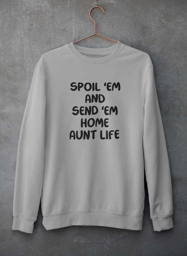 Spoil Them Send Them Home Aunt Life Sweat Shirt shopmerchmallow Virgin Teez - Black Hoodie