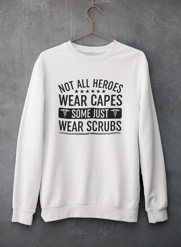 Not All Heroes Wear Capes Some Just Wear Scrubs Sweat Shirt shopmerchmallow Virgin Teez - Black Hoodie