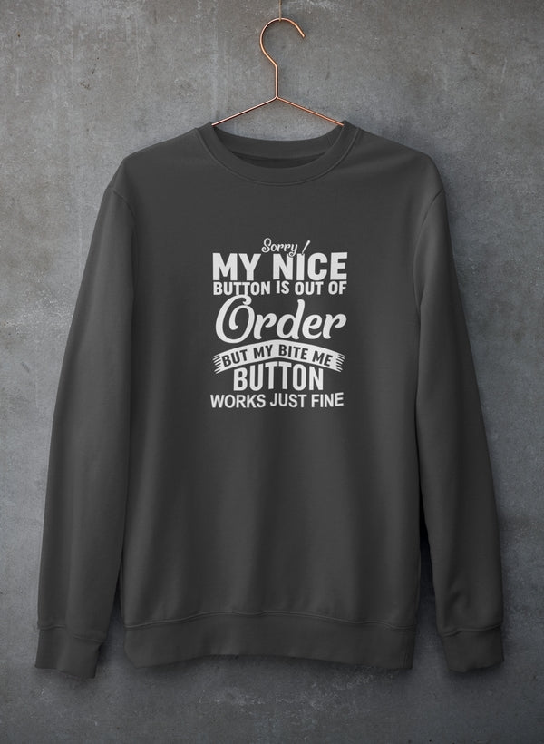 Sorry My Nice Button Is Out Of Order Sweat Shirt shopmerchmallow Virgin Teez - Black Hoodie