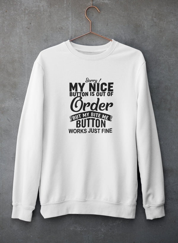 Sorry My Nice Button Is Out Of Order Sweat Shirt shopmerchmallow Virgin Teez - Black Hoodie