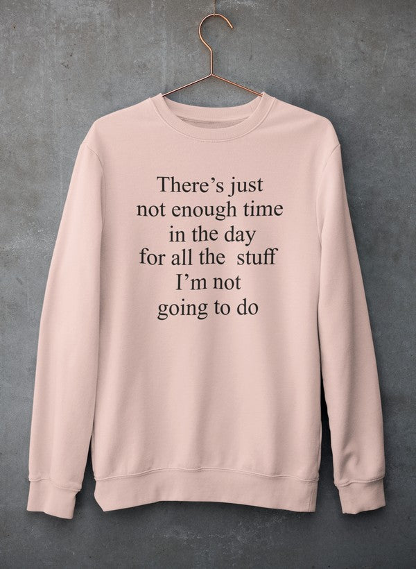 Not Enough Time In The Day Sweat Shirt shopmerchmallow Virgin Teez - Black Hoodie