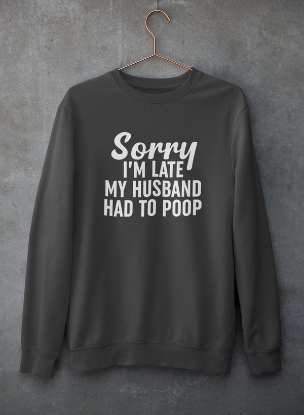 Sorry I'm Late Sweat Shirt shopmerchmallow Virgin Teez - Black Hoodie