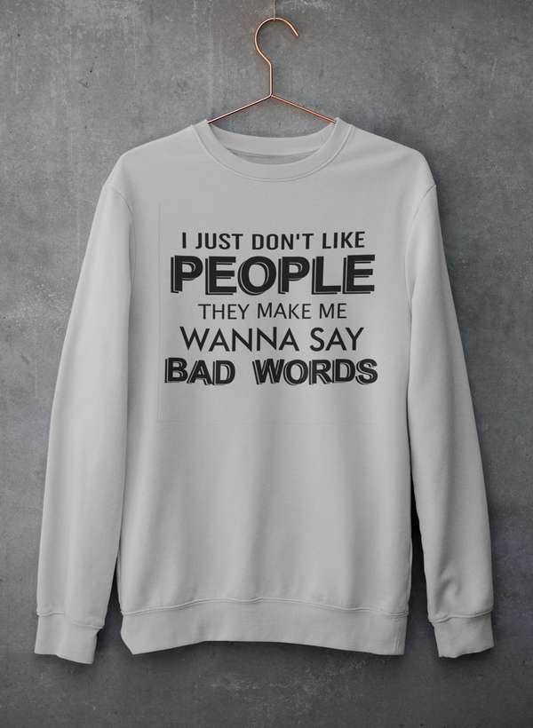 I Just Don't Like People Sweat Shirt shopmerchmallow Virgin Teez - Black Hoodie