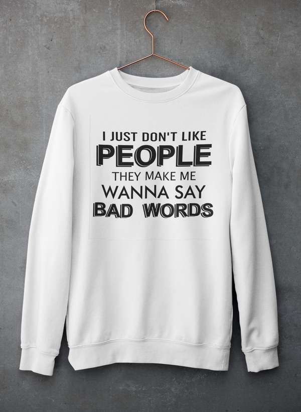 I Just Don't Like People Sweat Shirt shopmerchmallow Virgin Teez - Black Hoodie