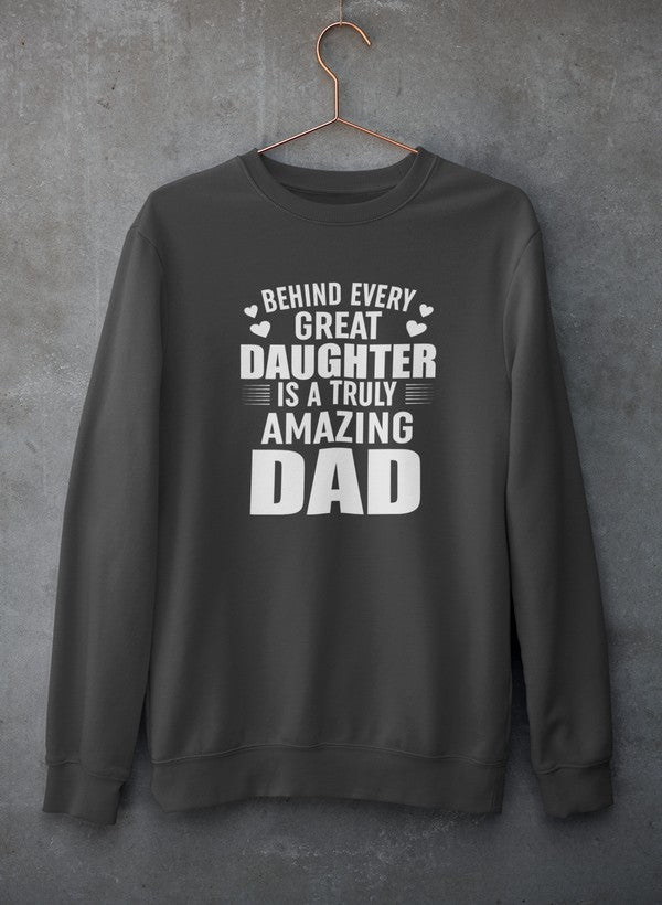 Behind Every Great Daughter Is a Truly Amazing Dad Sweat Shirt shopmerchmallow Virgin Teez - Black Hoodie