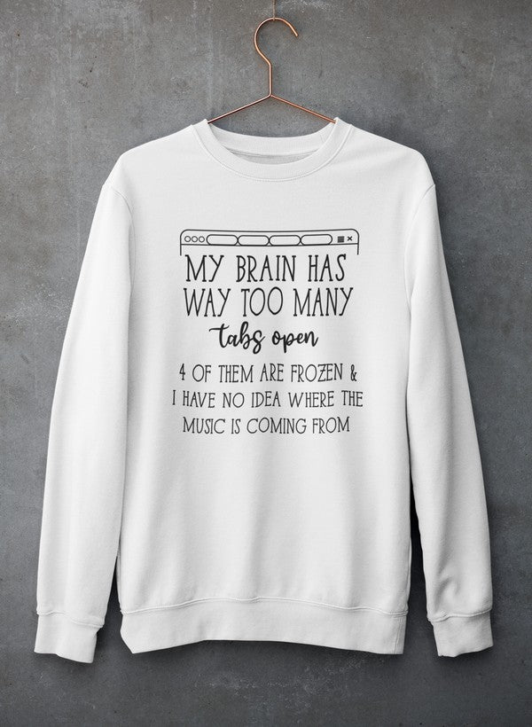 My Brain Has Way Too Many Tabs Open Tee Sweat Shirt shopmerchmallow Virgin Teez - Black Hoodie