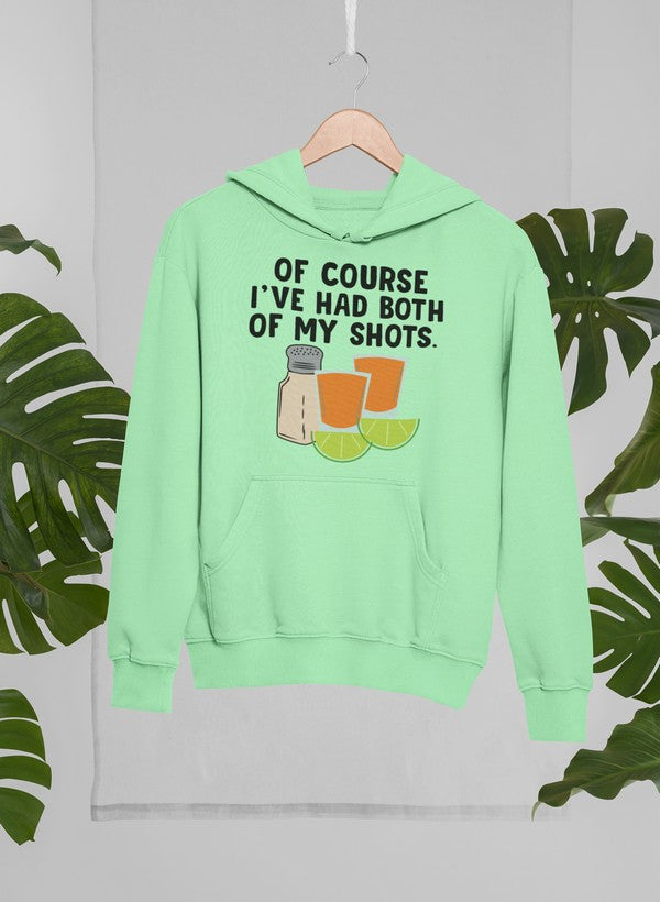 Of Course I've Had Both Of My Tequila Shots Hoodie shopmerchmallow Virgin Teez - Black Hoodie