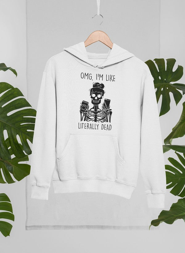 Omg Im Like Literally Dead Hoodie shopmerchmallow Virgin Teez - Black Hoodie