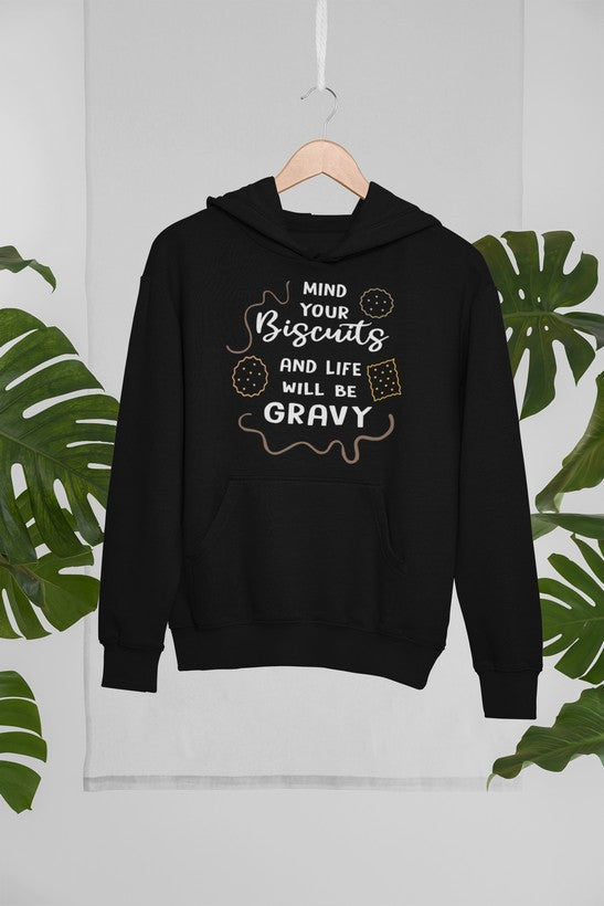 Mind Your Biscuits And Life Will Be Gravy Hoodie shopmerchmallow Virgin Teez - Black Hoodie