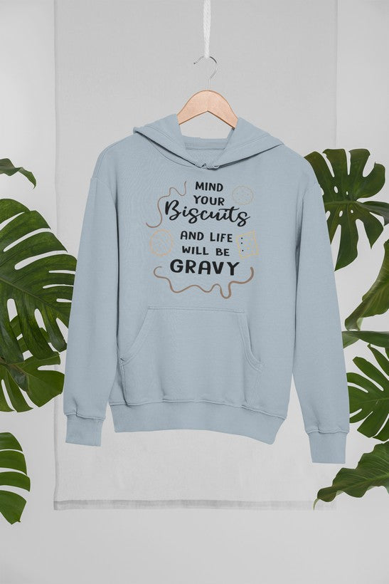 Mind Your Biscuits And Life Will Be Gravy Hoodie shopmerchmallow Virgin Teez - Black Hoodie