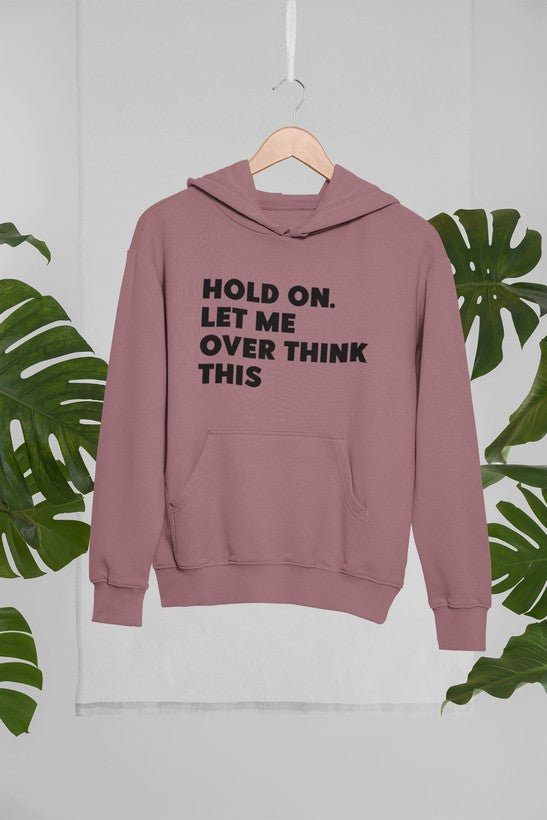 Hold On Let Me Overthink This Hoodie shopmerchmallow Virgin Teez - Black Hoodie