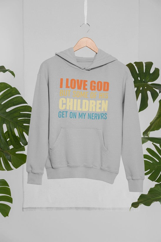I Love God But Some Of His Children Hoodie shopmerchmallow Virgin Teez - Black Hoodie