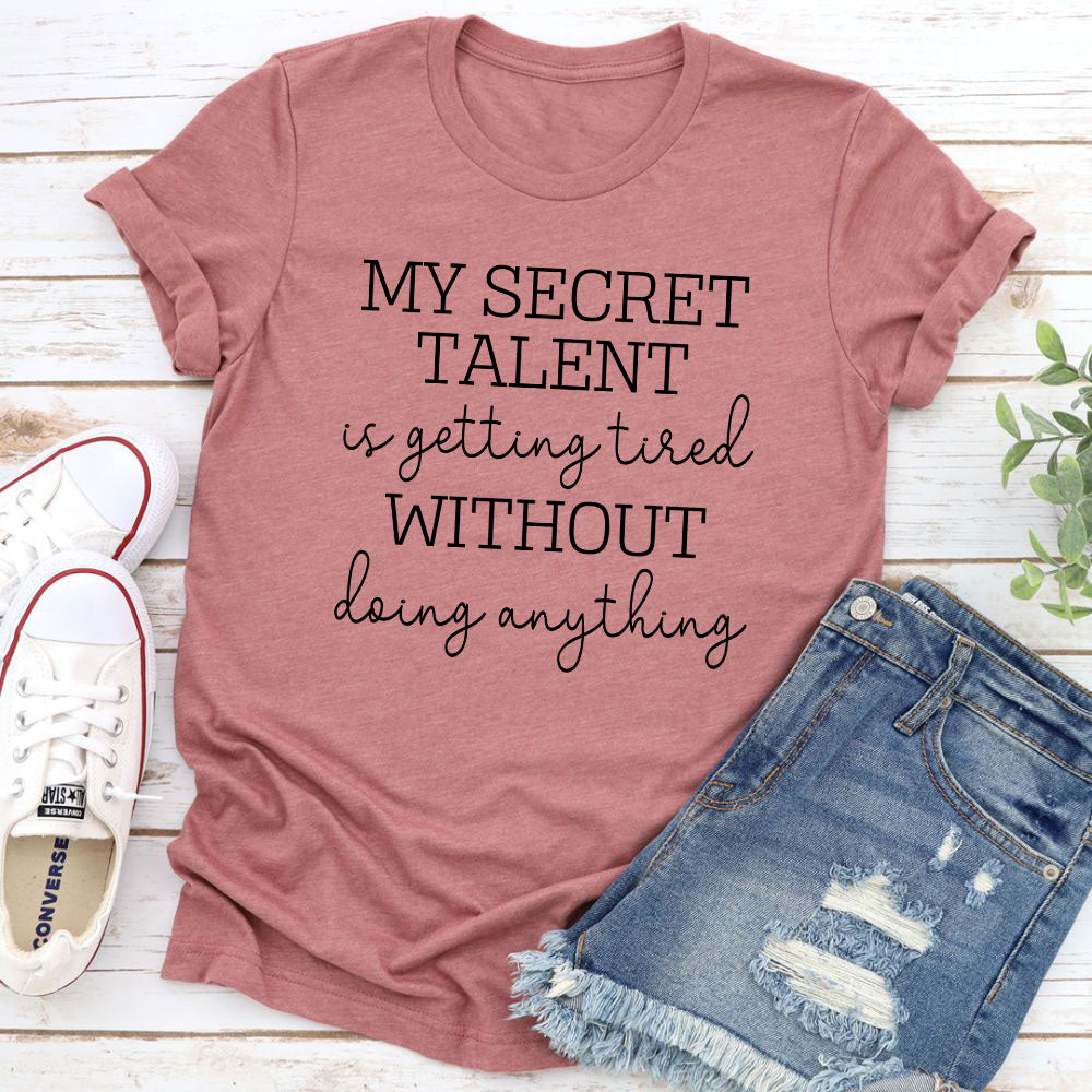 My Secret Talent T-Shirt shopmerchmallow My Secret Talent T-Shirt