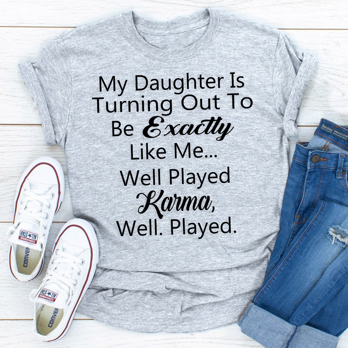 My Daughter Is Turning Out To Be Exactly Like Me T-Shirt shopmerchmallow My Daughter Is Turning Out To Be Exactly Like Me T-Shirt