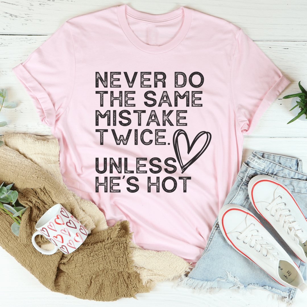 Never Do The Same Mistake Twice T-Shirt shopmerchmallow Never Do The Same Mistake Twice T-Shirt