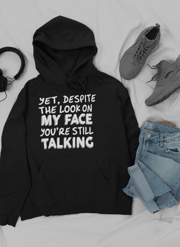 Despite The Look On My Face You're Still Talking Hoodie shopmerchmallow Virgin Teez - Black Hoodie