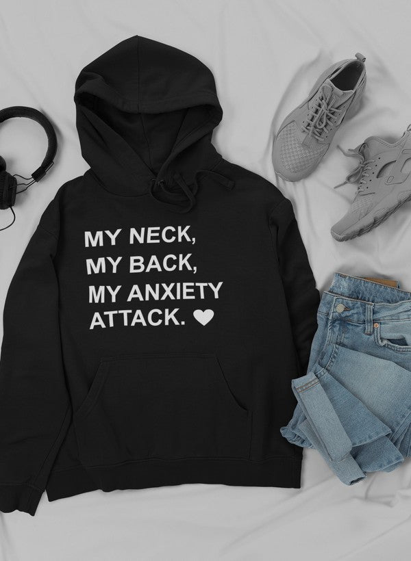 My Neck My Back My Anxiety Attack Hoodie shopmerchmallow Virgin Teez - Black Hoodie