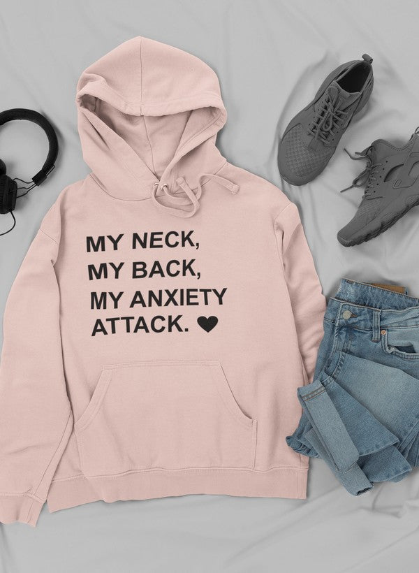 My Neck My Back My Anxiety Attack Hoodie shopmerchmallow Virgin Teez - Black Hoodie