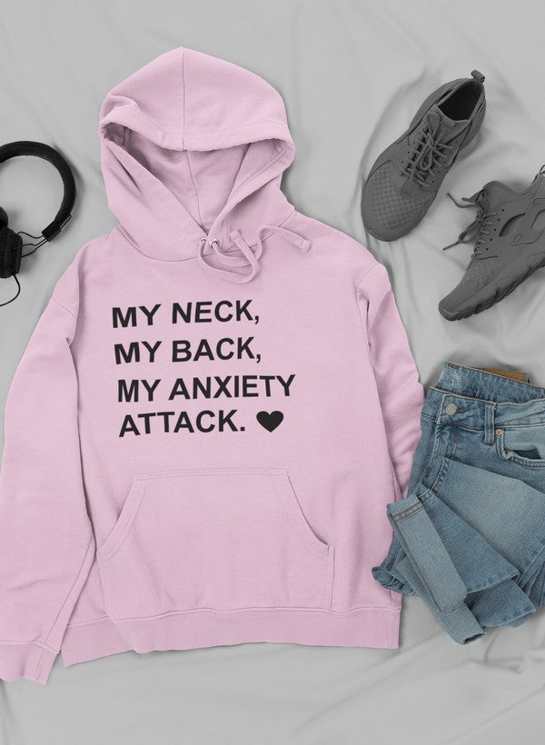 My Neck My Back My Anxiety Attack Hoodie shopmerchmallow Virgin Teez - Black Hoodie