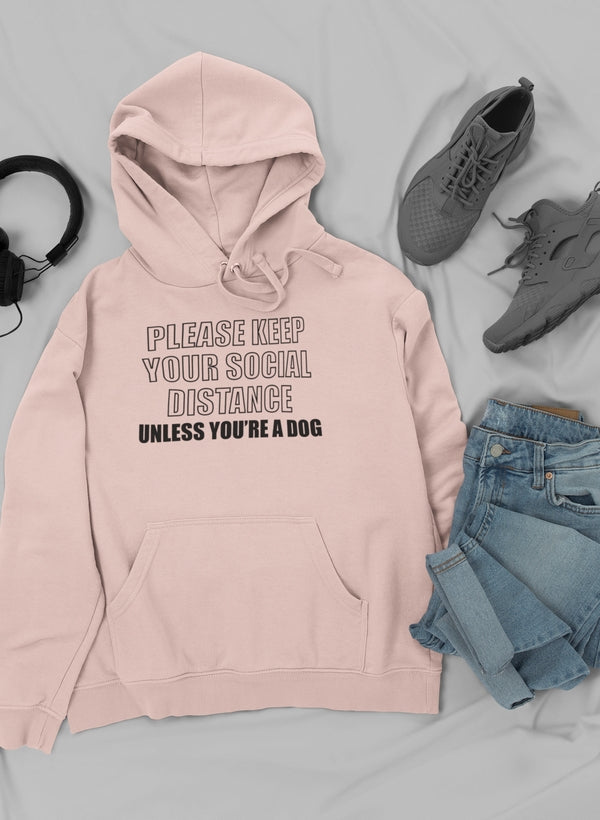 Please Keep Your Distance Unless You're A Dog Hoodie shopmerchmallow Virgin Teez - Black Hoodie