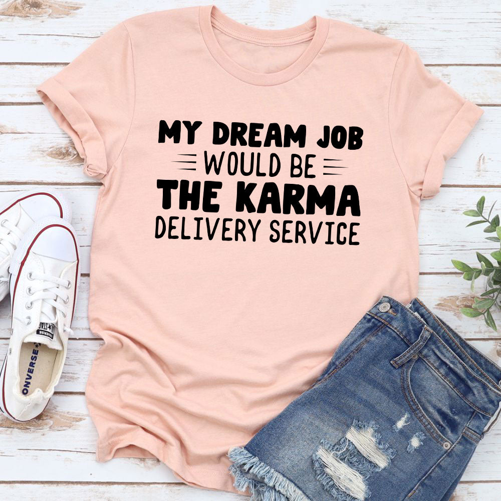 My Dream Job T-Shirt shopmerchmallow My Dream Job T-Shirt