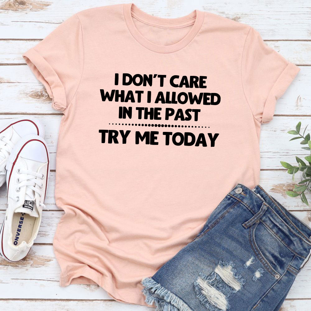 Try Me Today T-Shirt shopmerchmallow Try Me Today T-Shirt