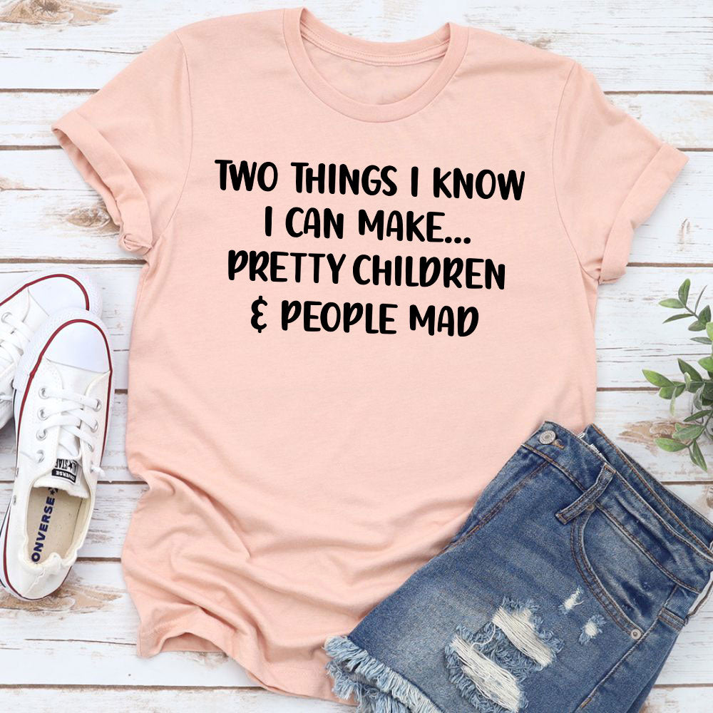 Two Things I Know T-Shirt shopmerchmallow Two Things I Know T-Shirt