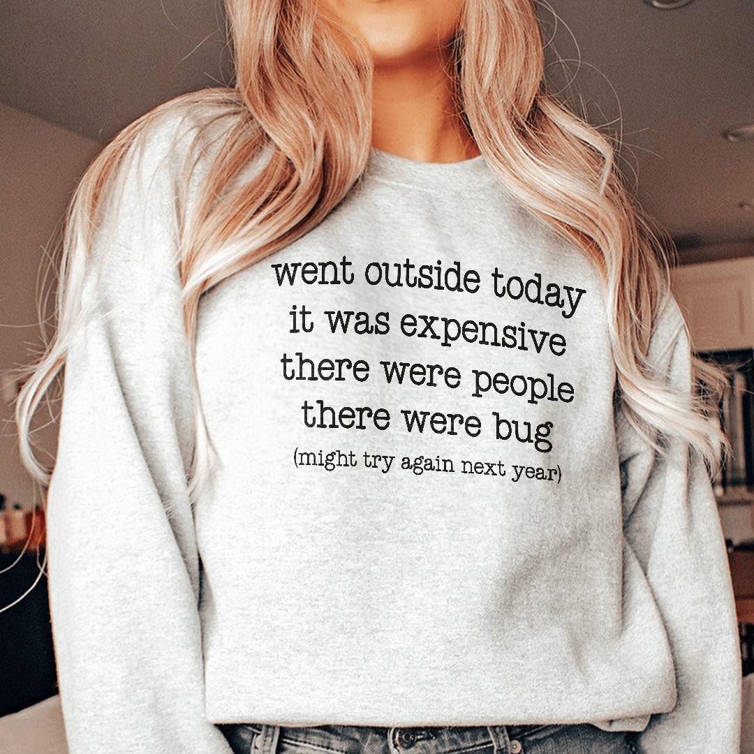 Went Outside Today It Was Expensive shopmerchmallow Went Outside Today It Was Expensive