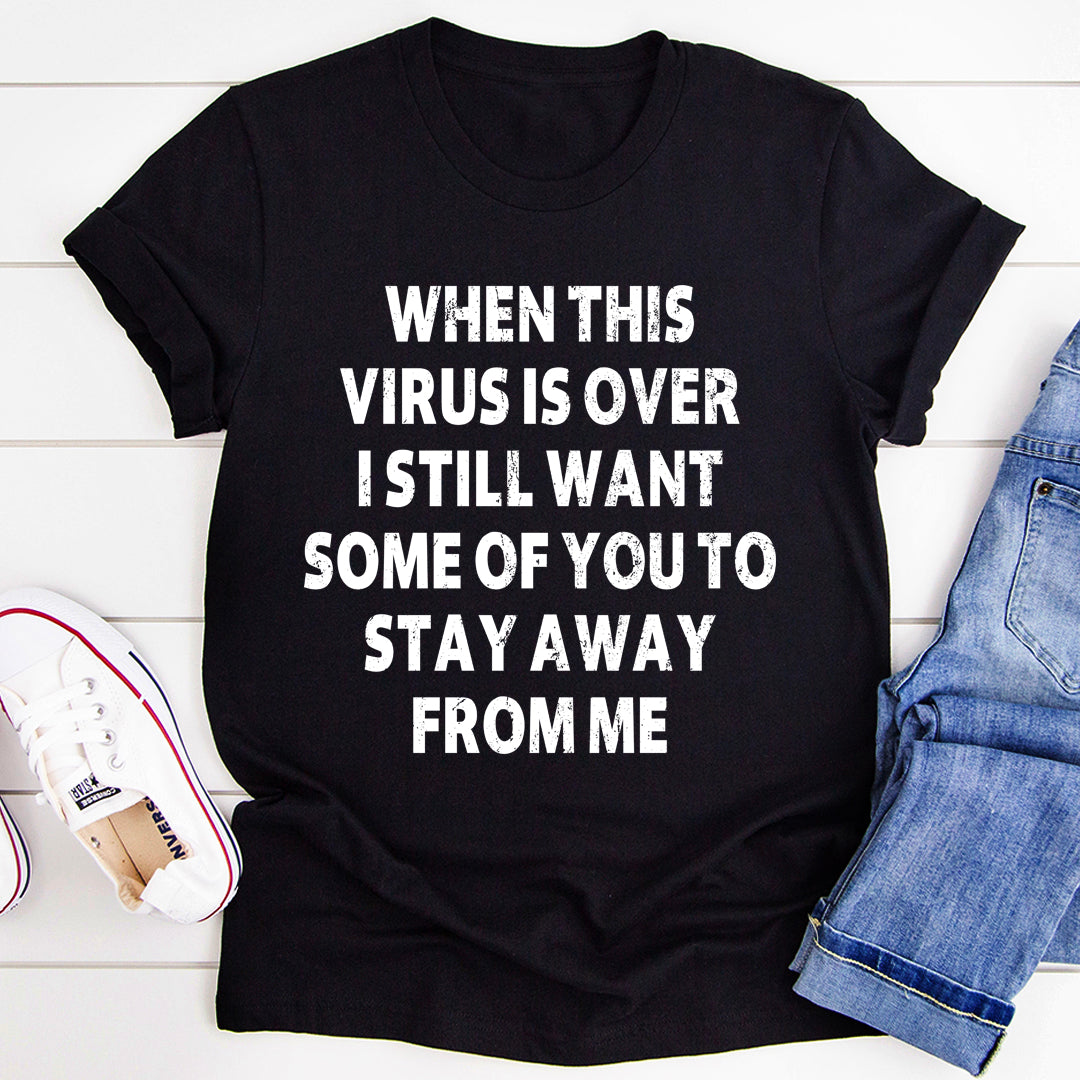 When This Virus Is Over T-Shirt shopmerchmallow When This Virus Is Over T-Shirt