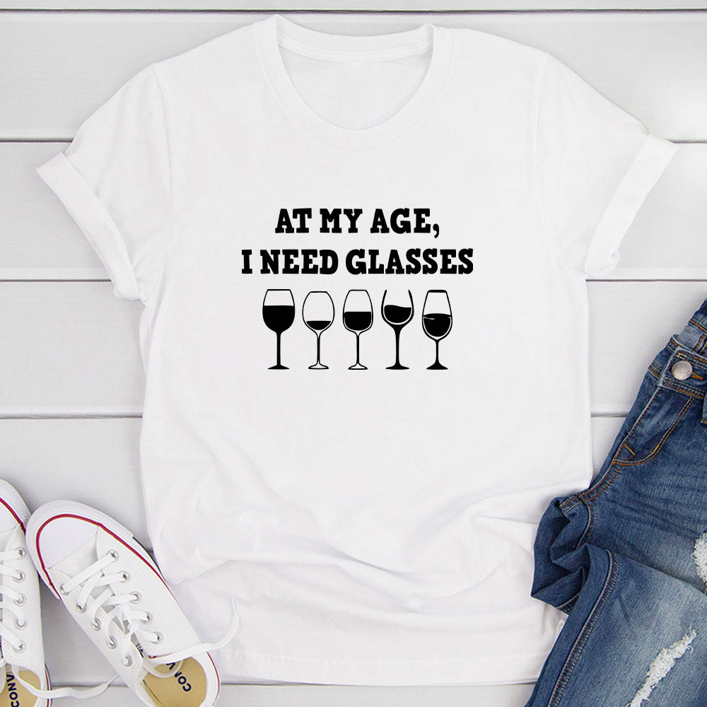 At My Age I Need Glasses T-Shirt shopmerchmallow At My Age I Need Glasses T-Shirt