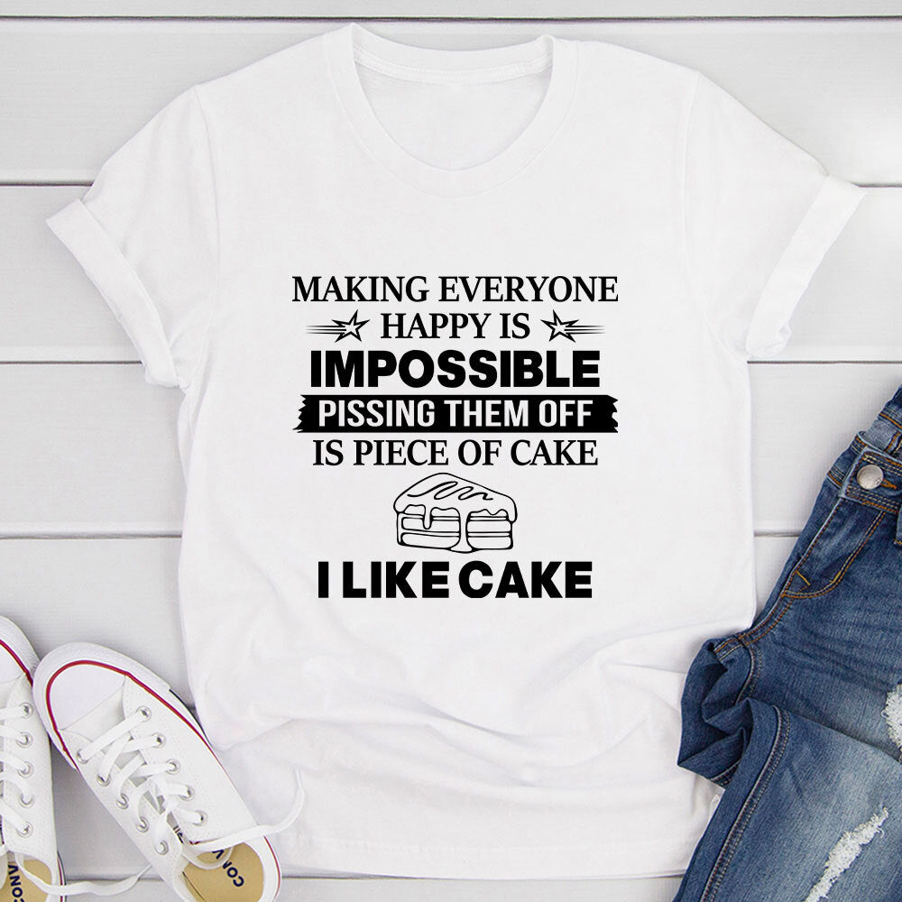Making Everyone Happy Is Impossible T-Shirt shopmerchmallow Making Everyone Happy Is Impossible T-Shirt