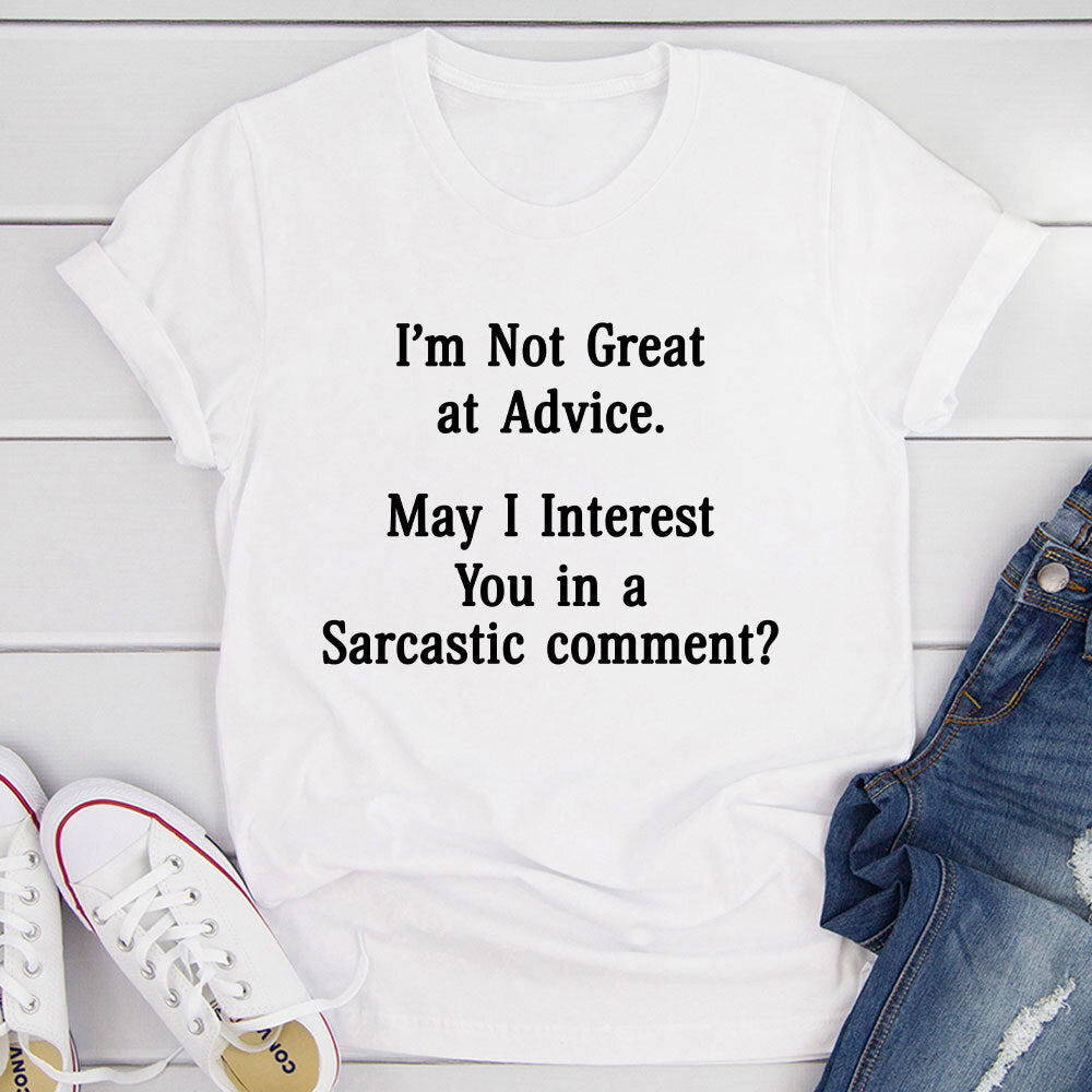 I'm Not Great At Advice T-Shirt shopmerchmallow I'm Not Great At Advice T-Shirt