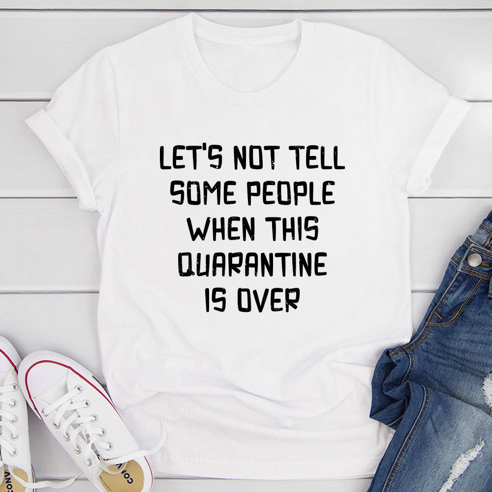 Let's Not Tell Some People T-Shirt shopmerchmallow Let's Not Tell Some People T-Shirt