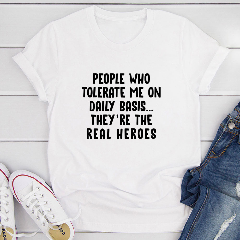 People Who Tolerate Me On Daily Basis T-Shirt shopmerchmallow People Who Tolerate Me On Daily Basis T-Shirt