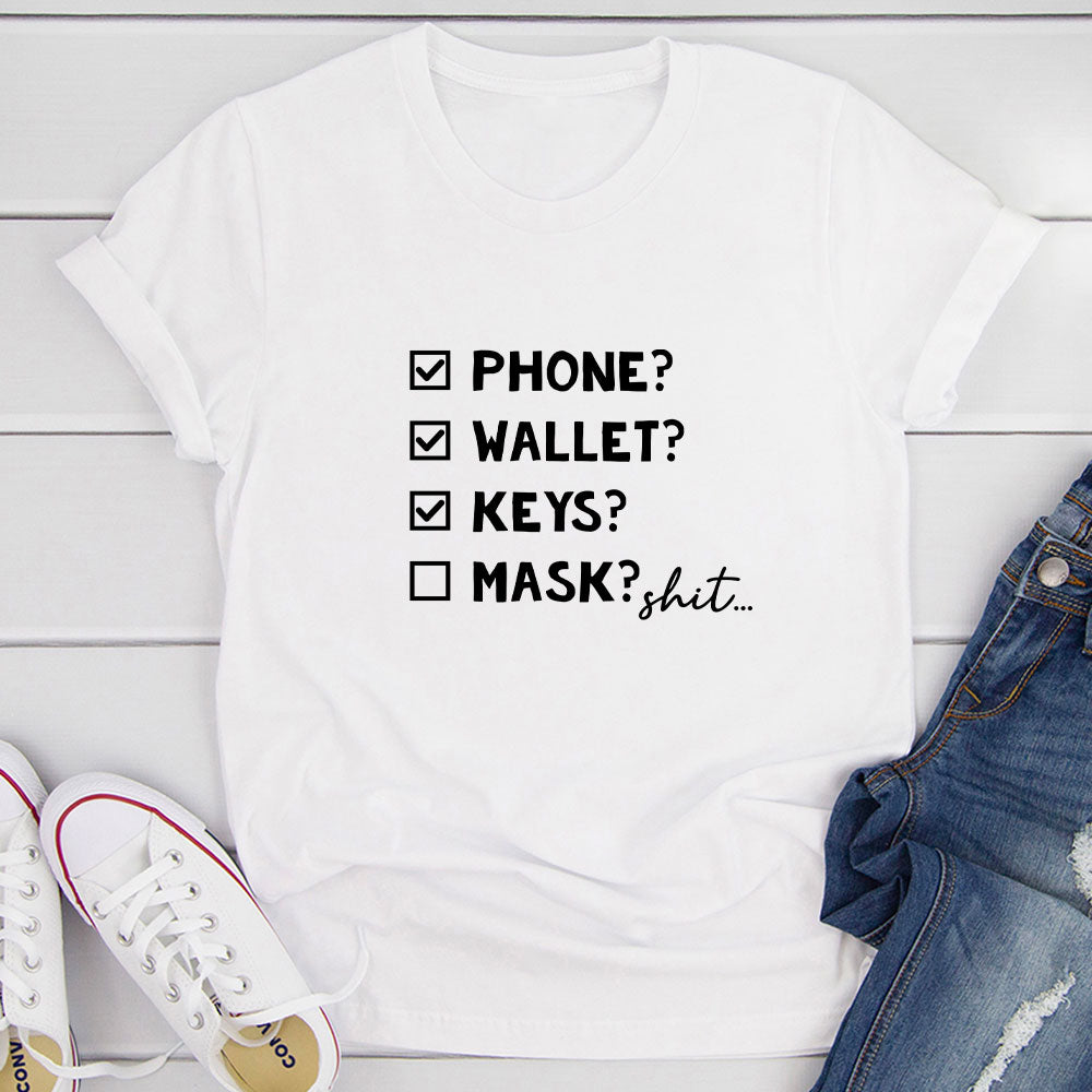 Phone Wallet Keys Mask Checklist T-Shirt shopmerchmallow Phone Wallet Keys Mask Checklist T-Shirt