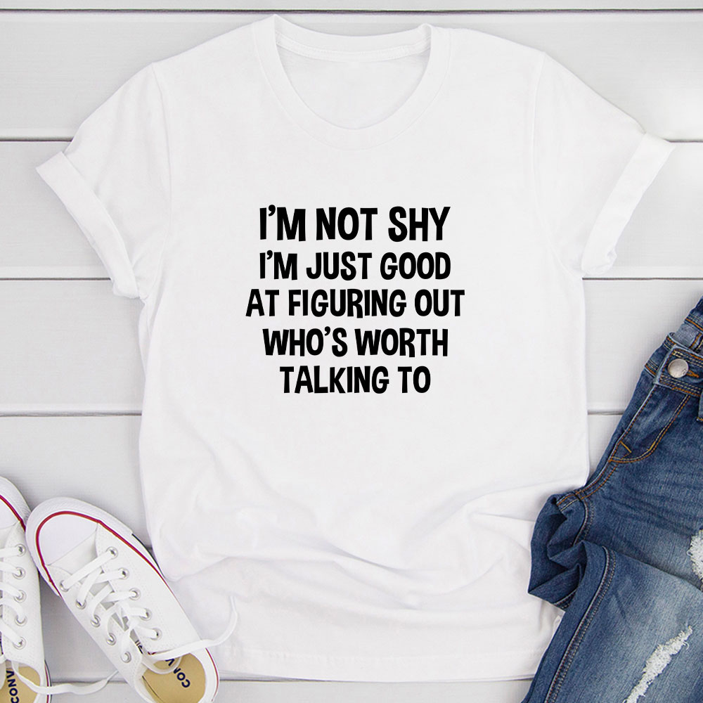 I'm Not Shy T-Shirt shopmerchmallow I'm Not Shy T-Shirt
