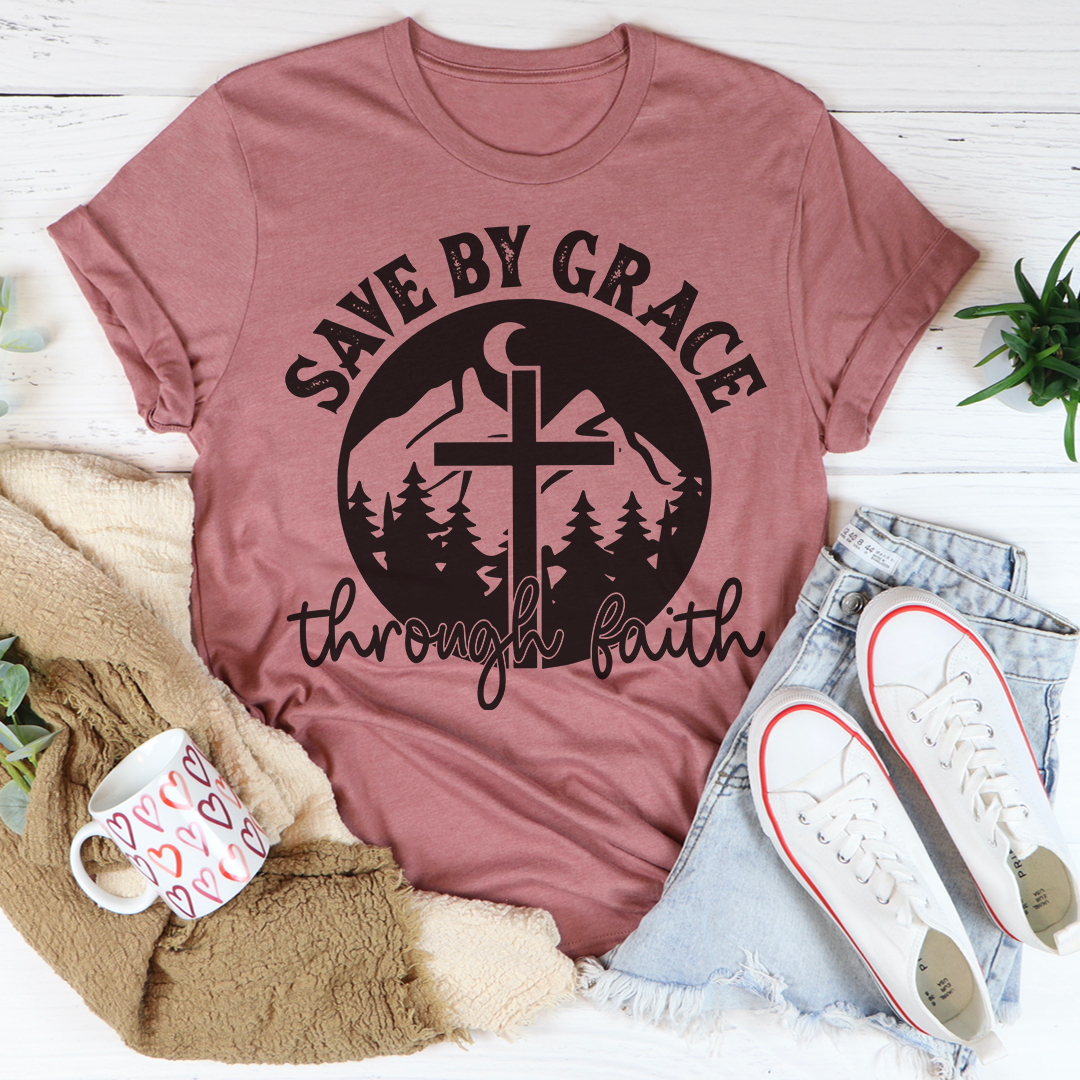 Save By Grace Through Faith Tee shopmerchmallow Save By Grace Through Faith Tee